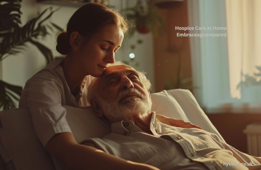 Hospice Care at Home Embraceageprepared