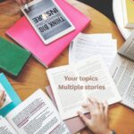 your topics multiple stories