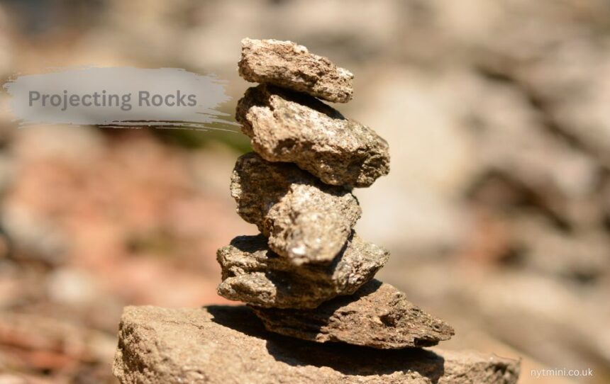 Projecting Rocks