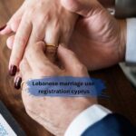 lebanese marriage uae registration cyprus