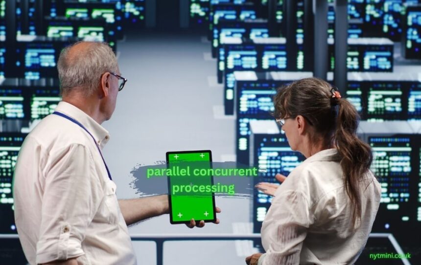 parallel concurrent processing