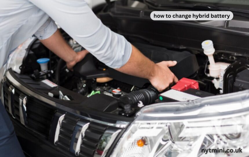 how to change hybrid battery